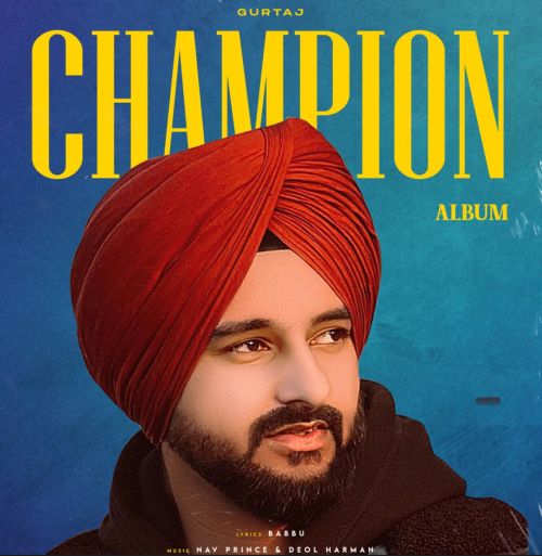 Download Champion Gurtaj mp3 song