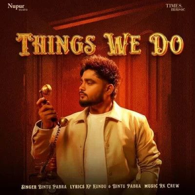 Download Things We Do Bintu Pabra mp3 song