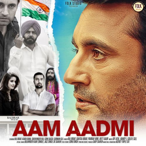 Aam Aadmi By Raj Brar, Parrav Virk and others... full mp3 album
