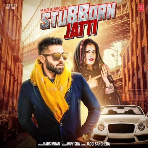 Download Stubborn Jatti Harsimran mp3 song, Stubborn Jatti Harsimran full album download
