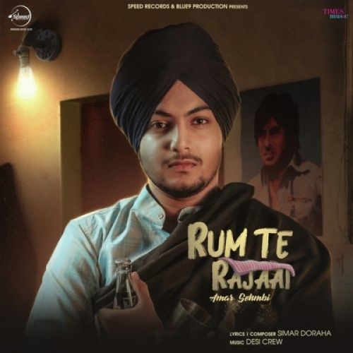 Download Rum Te Rajaai Amar Sehmbi mp3 song, Rum Te Rajaai Amar Sehmbi full album download
