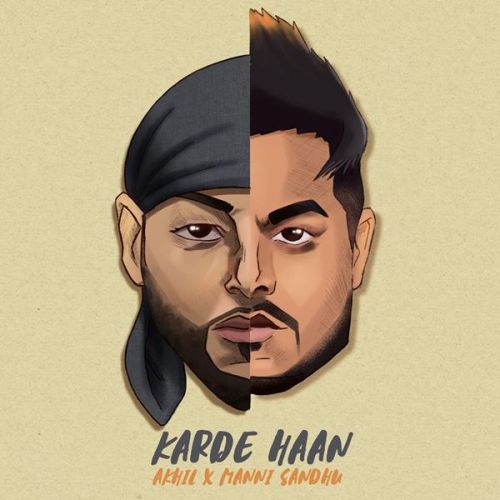 Download Karde Haan Akhil mp3 song, Karde Haan Akhil full album download