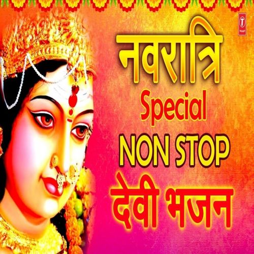 Download Navratri Special Non Stop Devi Bhajans Sonu Nigam, Anuradha Paudwal, Various and others... mp3 song