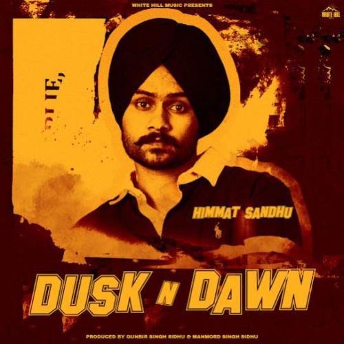 Dusk N Dawn - EP By Himmat Sandhu full mp3 album