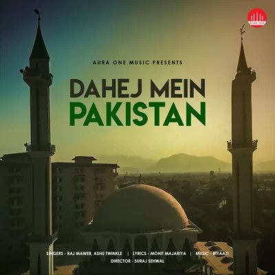 Download Dahej Mein Pakistan Raj Mawar, Ashu Twinkle mp3 song, Dahej Mein Pakistan Raj Mawar, Ashu Twinkle full album download