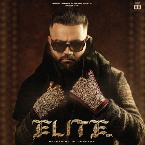 Elite By Amrit Maan full mp3 album