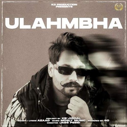 Download Ulahmbha Azaad mp3 song, Ulahmbha Azaad full album download