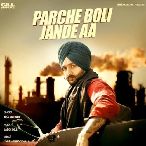 Download Parche Boli Jande Aa Gill Manuke mp3 song